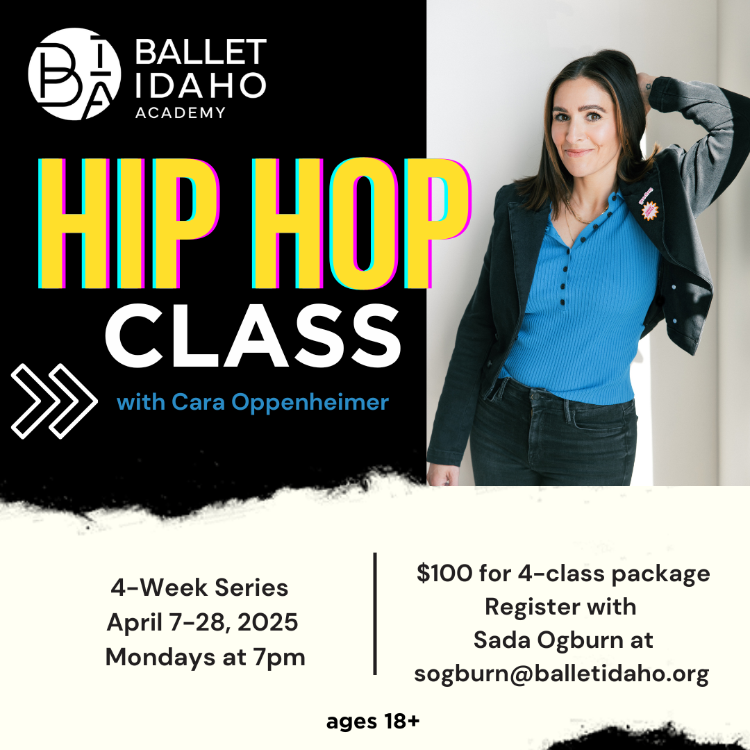 Hip hop class offered by Ballet Idaho Academy with Cara Oppenheimer. 4-week series in April 2025, ages 18+. Registration details included.